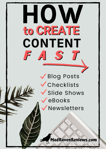 How to Create Content Fast eBooks blog posts lead magnets checklists printables