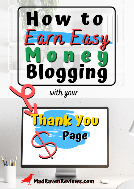 How to Earn Money Blogging with Your Thank You Page
