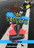 10 Cool Car Gadgets and Accessories Gift Ideas